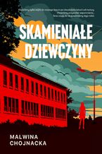 Okładka - Skamieniałe dziewczyny - Malwina Chojnacka