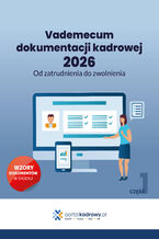 Okładka - Vademecum dokumentacji kadrowej 2026. Od zatrudnienia do zwolnienia. Cześć 1 - Praca zbiorowa