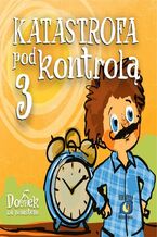 Okładka - Katastrofa pod kontrolą. Część 3 - Wiejski Kocur