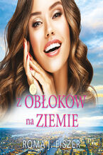 Okładka - Z obłoków na ziemię - Roma J. Fiszer