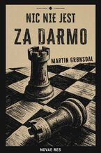 Okładka - Nic nie jest za darmo - Martin Grønsdal