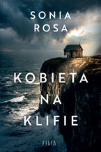 Okładka - Kobieta na klifie - Sonia Rosa