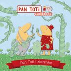 Pan Toti. Pan Toti i ziarenko