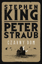 Okładka - Czarny Dom - Stephen King, Peter Straub