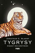 Okładka - Tygrysy między mocarstwami - Jonathan C. Slaght