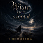 Wiatr, który szeptał