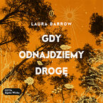 Gdy odnajdziemy drogę