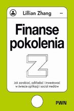Okładka - Finanse pokolenia Z - Lillian Zhang