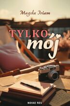 Okładka - Tylko mój - Magda Iriam
