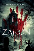Okładka - Zakon - Remigiusz Dudziec