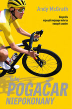 Okładka - Tadej Pogačar. Niepokonany - Andy McGrath