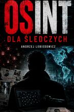 Okładka - OSINT dla śledczych - Andrzej Lebiedowicz