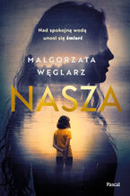 Okładka - Nasza - Małgorzata Węglarz