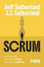 Okładka - Scrum - Jeff Sutherland, J.j. Sutherland