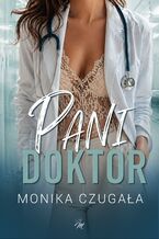 Okładka - Pani doktor - Monika Czugała
