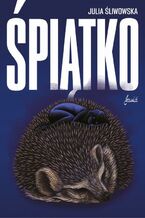 Okładka - Śpiątko - Julia Śliwowska