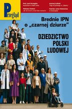 Okładka - Przegląd. 30 - Jerzy Domański, Robert Walenciak, Kornel Wawrzyniak, Jan Widacki, Marek Czarkowski, Wojciech Kuczok, Tomasz Jastrun, Andrzej Sikorski, Andrzej Romanowski, Jerzy Bralczyk, Paweł Dybicz, Maciej Belowski, Stanisław Filipowicz, Doug Bandow, Jan Machynia, Mateusz Mazzini, Roman Kurkiewicz, Agnieszka Zakrzewicz, Paweł Siergiejczyk, Beata Igielska, Bronisław Tumiłowicz, Jacek Pałkiewicz, Chrystian Ślusarczyk, Anna Bittner