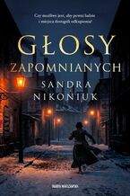 Okładka - Głosy zapomnianych - Sandra Nikoniuk