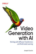 Okładka - Video Generation with AI. Working with Diffusion Transformers and Multimodal Learning - Joseph Enochs