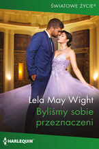 Okładka - Byliśmy sobie przeznaczeni - Lela May Wight