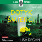 Okładka - Josie Quinn (Tom 12). Dotyk śmierci - Lisa Regan