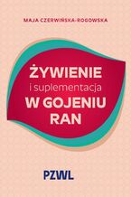 Okładka - Żywienie i suplementacja w gojeniu ran - Maja Czerwińska-Rogowska