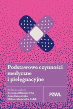 Okładka - Podstawowe czynności medyczne i pielęgnacyjne - Krystyna Klimaszewska, Anna Baranowska, Elżbieta Krajewska-Kułak