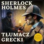 Sherlock Holmes. Tłumacz grecki
