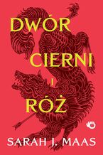 Dwór cierni i róż. Tom 1