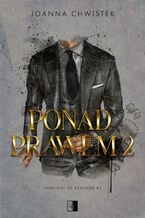 Okładka - Ponad prawem II. Straight to Revenge. Tom 2 - Joanna Chwistek