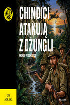 Okładka - Chindici atakują z dżungli. nr 128 - Andrzej Fryszkiewicz