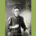 Skłodowska-Curie. Rebeliantka