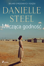 Okładka - Milcząca godność - Danielle Steel