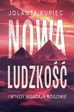 Okładka - Nowa ludzkość - Jolanta Kupiec