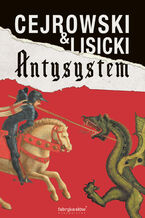 Okładka - Antysystem - Wojciech Cejrowski, Paweł Lisicki