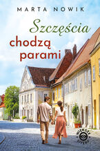Okładka - Szczęścia chodzą parami - Marta Nowik