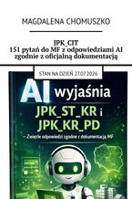 JPK_CIT 151 pytań do MF z odpowiedziami AI zgodnie z oficjalną dokumentacją
