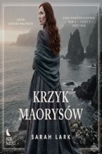 Okładka - Saga maoryska (3,5). Krzyk Maorysów - część 2 - Sarah Lark