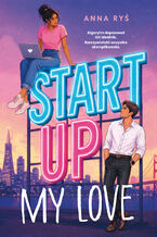 Okładka - Start Up My Love - Anna Ryś