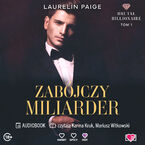 Zabójczy miliarder. Brutal Billionaire
