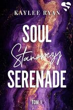 Okładka - Soul Serenade. Stanowczy. Tom 1 - Kaylee Ryan