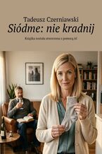 Siódme: nie kradnij