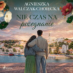 Nie czas na pożegnanie (#3)