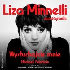 Okładka - Wysłuchajcie mnie. Autobiografia - Liza Minnelli, Michael Feinstein