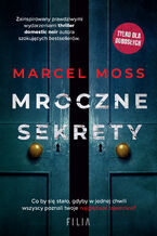 Okładka - Mroczne sekrety - Marcel Moss
