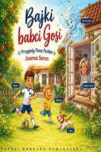 Okładka - Bajki babci Gosi. Przygody Pana Psotka - Joanna Seren