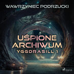 Uśpione archiwum. Yggdrasill 1 (#1)