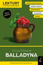 Balladyna. Lektura z opracowaniem. Masz zdane!