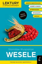 Wesele. Lektura z opracowaniem. Masz zdane!