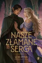 Okładka - Nasze złamane serca - Lexi Ryan